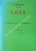 A Genealogy of the LNER and a Chronology of its Antecedents by SMITH, Dawn 